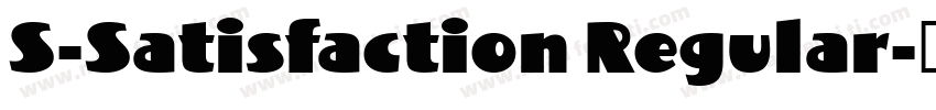 S-Satisfaction Regular字体转换